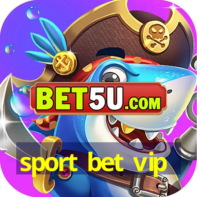 sport bet vip